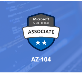 [AZ-104] Microsoft Azure Administrator [Part 2]